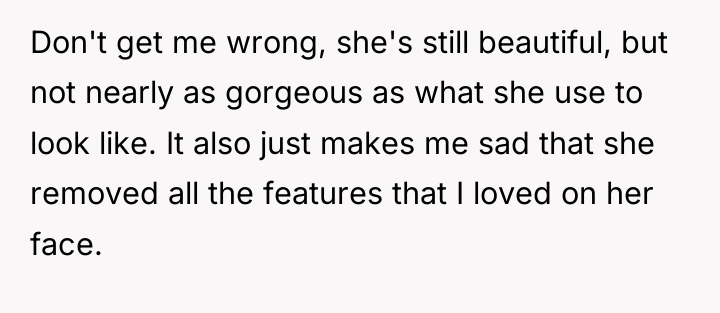 Don't get me wrong, she's still beautiful, but not nearly...