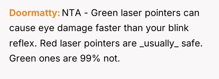 Doormatty NTA - Green laser pointers can cause eye damage...