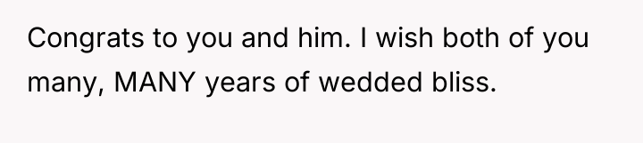 Congrats to you and him. I wish both of you...