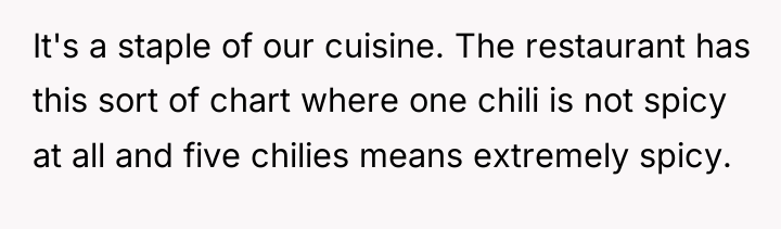 It's a staple of our cuisine. The restaurant has this...