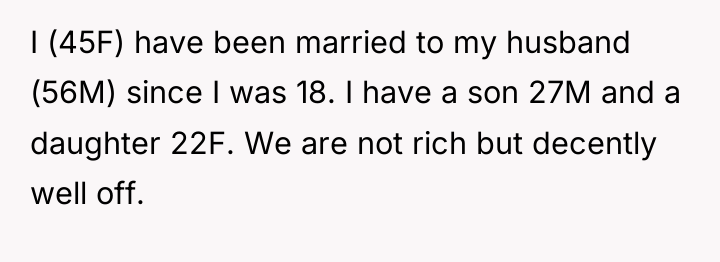 I (45F) have been married to my husband (56M) since...
