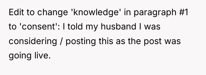 Edit to change 'knowledge' in paragraph #1 to 'consent': I...