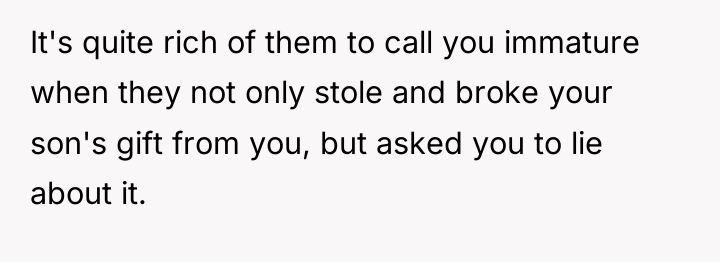 It's quite rich of them to call you immature when...