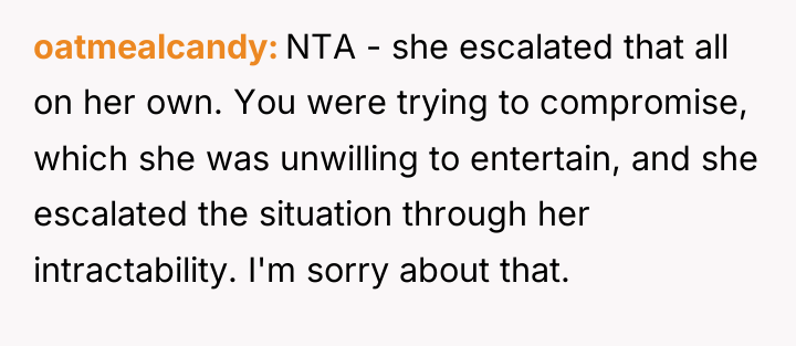 oatmealcandy NTA - she escalated that all on her own....