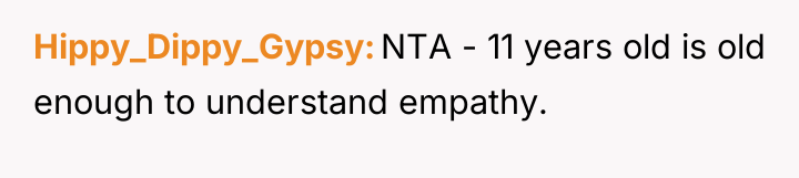 Hippy_Dippy_Gypsy NTA - 11 years old is old enough to...
