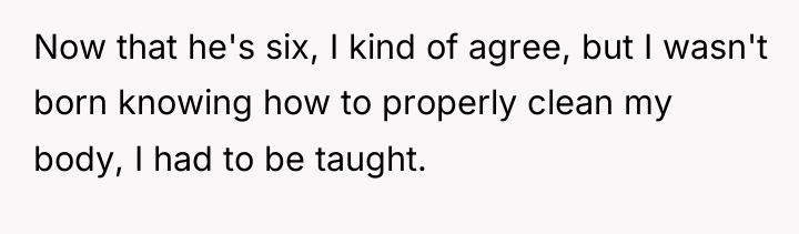 Now that he's six, I kind of agree, but I...