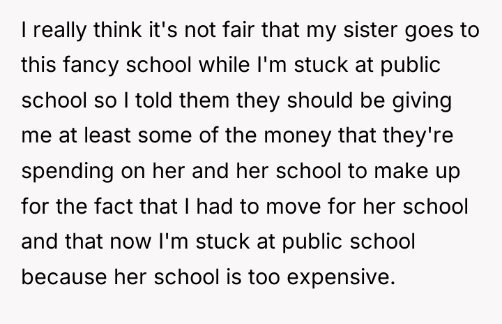 I really think it's not fair that my sister goes...