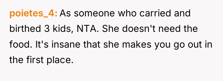 poietes_4 As someone who carried and birthed 3 kids, NTA....