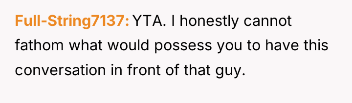 Full-String7137 YTA. I honestly cannot fathom what would possess you...