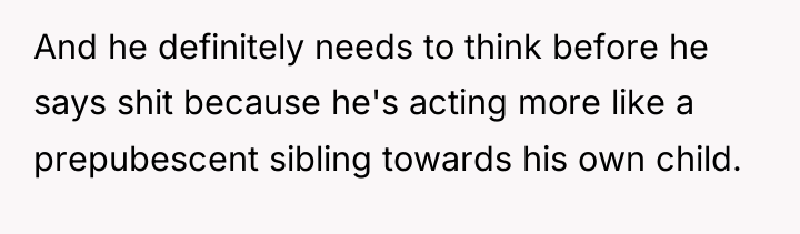 And he definitely needs to think before he says shit...