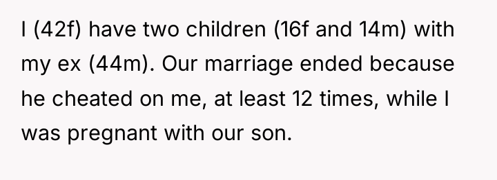 I (42f) have two children (16f and 14m) with my...