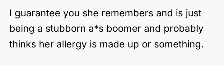 I guarantee you she remembers and is just being a...