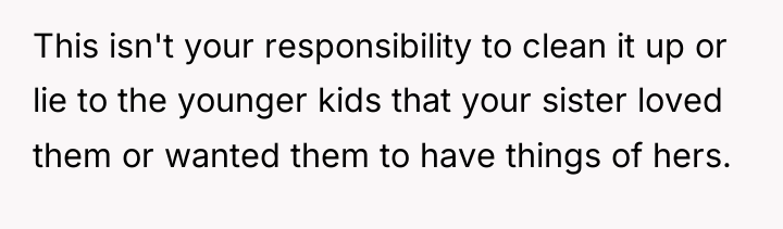 This isn't your responsibility to clean it up or lie...