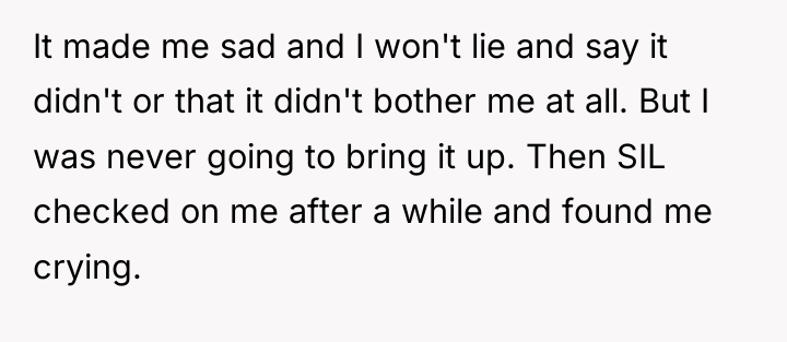 It made me sad and I won't lie and say...