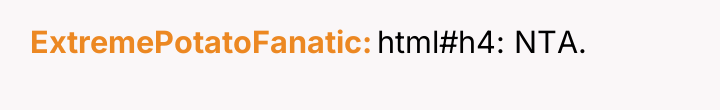 ExtremePotatoFanatic html#h4: NTA.