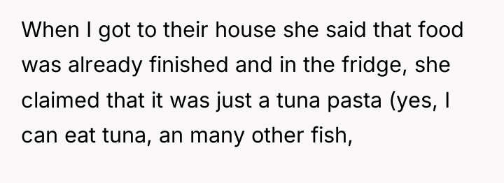 When I got to their house she said that food...