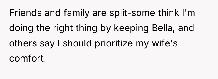 Friends and family are split-some think I'm doing the right...