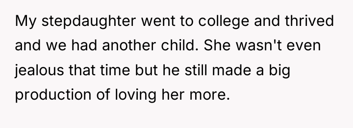 My stepdaughter went to college and thrived and we had...