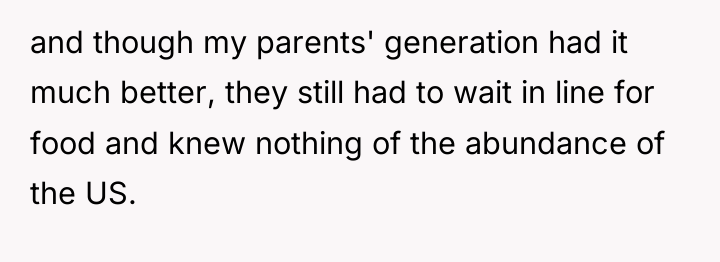 and though my parents' generation had it much better, they...