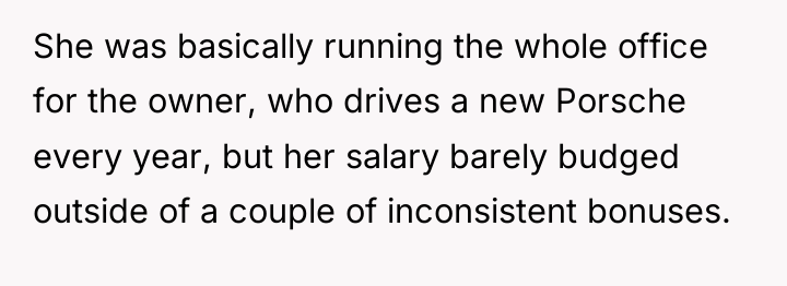 She was basically running the whole office for the owner,...
