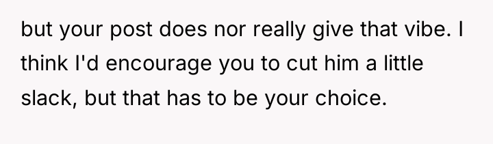 but your post does nor really give that vibe. I...