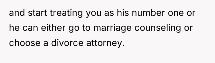 and start treating you as his number one or he...