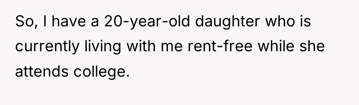 So, I have a 20-year-old daughter who is currently living...