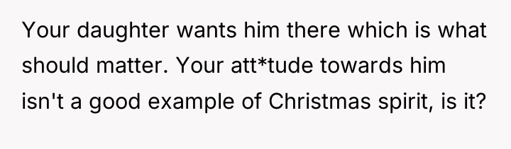 Your daughter wants him there which is what should matter....