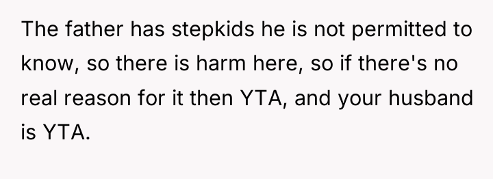 The father has stepkids he is not permitted to know,...