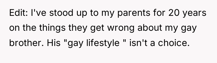 Edit: I've stood up to my parents for 20 years...