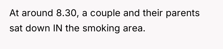 At around 8.30, a couple and their parents sat down...