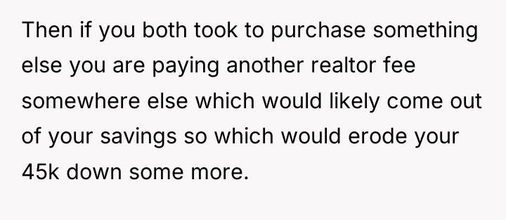 Then if you both took to purchase something else you...