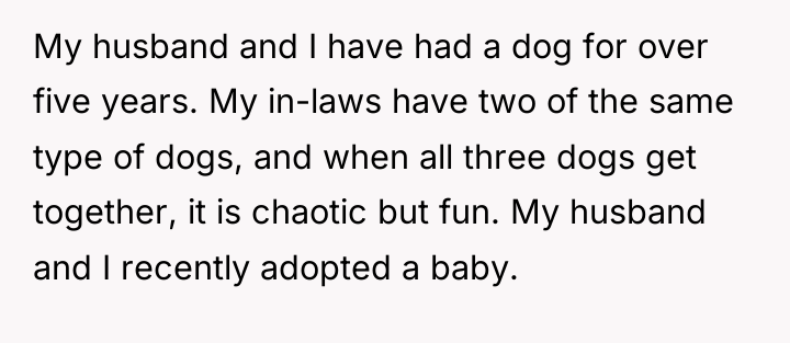 My husband and I have had a dog for over...