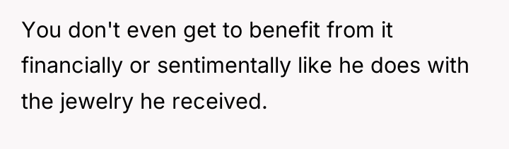 You don't even get to benefit from it financially or...