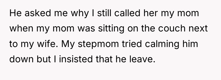 He asked me why I still called her my mom...