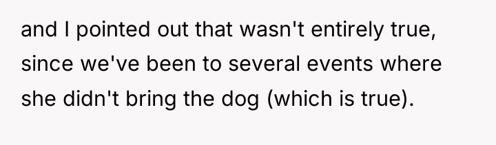 and I pointed out that wasn't entirely true, since we've...