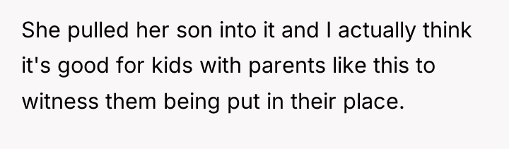 She pulled her son into it and I actually think...