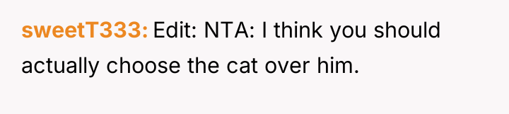 sweetT333 Edit: NTA: I think you should actually choose the...