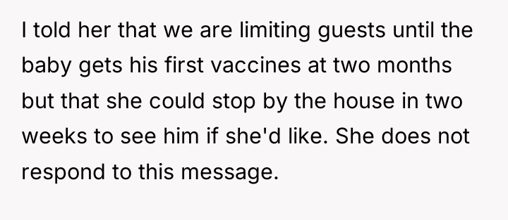 I told her that we are limiting guests until the...