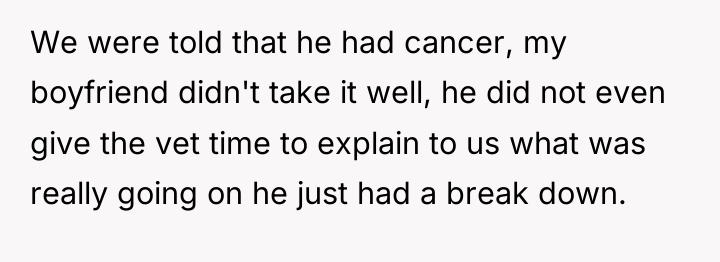 We were told that he had cancer, my boyfriend didn't...