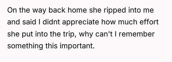 On the way back home she ripped into me and...