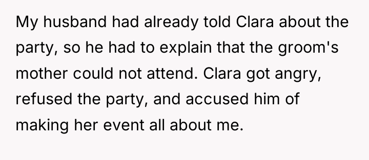 My husband had already told Clara about the party, so...