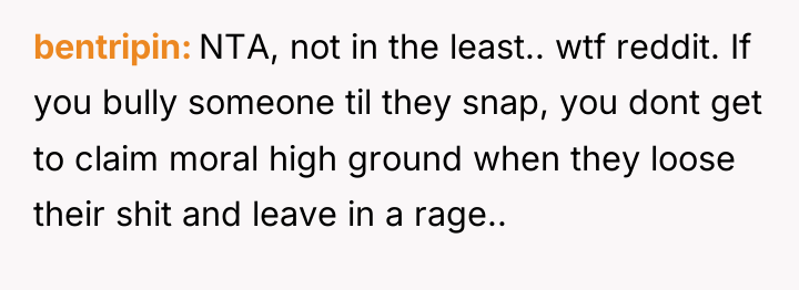 bentripin NTA, not in the least.. wtf reddit. If you...