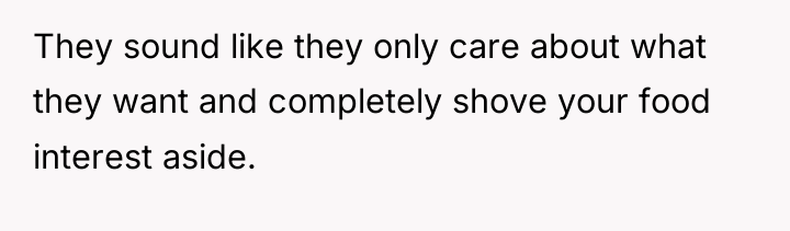 They sound like they only care about what they want...
