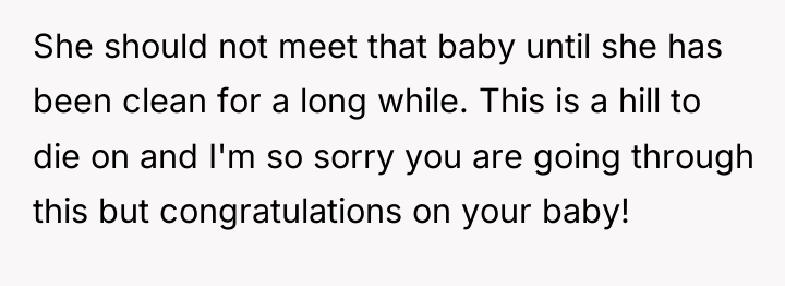 She should not meet that baby until she has been...
