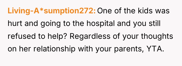 Living-A*sumption272 One of the kids was hurt and going to...