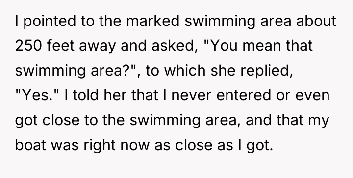 I pointed to the marked swimming area about 250 feet...