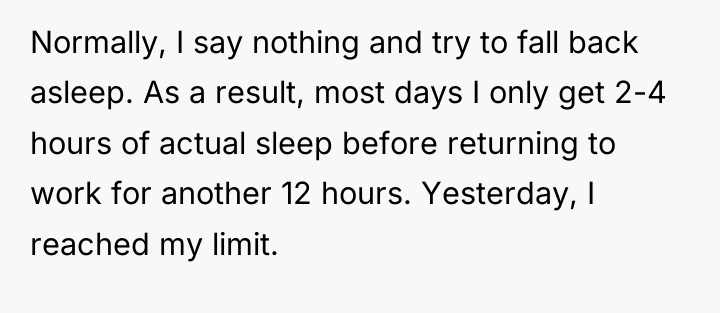 Normally, I say nothing and try to fall back asleep....