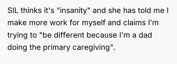 SIL thinks it's "insanity" and she has told me I...