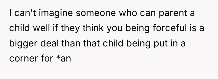I can't imagine someone who can parent a child well...